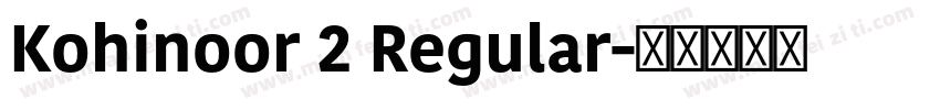 Kohinoor 2 Regular字体转换
